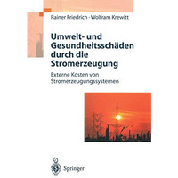 Umwelt- und Gesundheitssch?den durch die Stromerzeugung: Externe Kosten von Stro [Paperback]