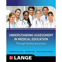 Understanding Assessment in Medical Education through Quality Assurance [Paperback]