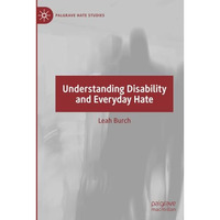 Understanding Disability and Everyday Hate [Paperback]