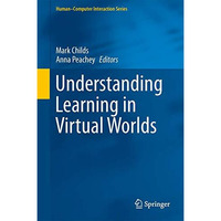 Understanding Learning in Virtual Worlds [Hardcover]