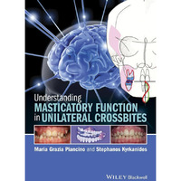 Understanding Masticatory Function in Unilateral Crossbites [Hardcover]