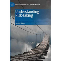 Understanding Risk-Taking [Paperback]