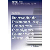 Understanding the Enrichment of Heavy Elements by the Chemodynamical Evolution M [Hardcover]