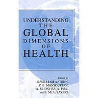 Understanding the Global Dimensions of Health [Paperback]