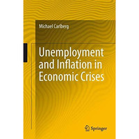 Unemployment and Inflation in Economic Crises [Hardcover]