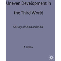 Uneven Development in the Third World: A Study of China and India [Hardcover]