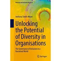 Unlocking the Potential of Diversity in Organisations: The Governance of Inclusi [Hardcover]