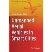 Unmanned Aerial Vehicles in Smart Cities [Paperback]