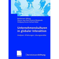 Unternehmenskulturen in globaler Interaktion: Analysen, Erfahrungen, L?sungsans? [Hardcover]