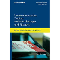 Unternehmerisches Denken zwischen Strategie und Finanzen: Die vier Jahreszeiten  [Hardcover]