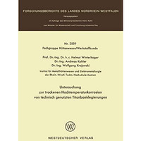 Untersuchung zur trockenen Hochtemperaturkorrosion von technisch genutzten Titan [Paperback]