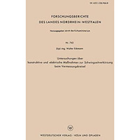 Untersuchungen ?ber konstruktive und elektrische Ma?nahmen zur Schwingzeitverk?r [Paperback]