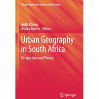 Urban Geography in South Africa: Perspectives and Theory [Paperback]