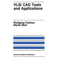 VLSI CAD Tools and Applications [Paperback]