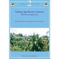 Valuing Agroforestry Systems: Methods and Applications [Paperback]