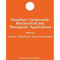 Vanadium Compounds: Biochemical and Therapeutic Applications [Hardcover]