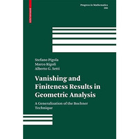 Vanishing and Finiteness Results in Geometric Analysis: A Generalization of the  [Hardcover]