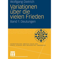 Variationen ?ber die vielen Frieden: Band 1: Deutungen [Paperback]