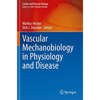 Vascular Mechanobiology in Physiology and Disease [Paperback]