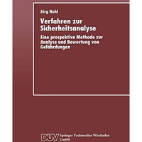 Verfahren zur Sicherheitsanalyse: Eine prospektive Methode zur Analyse und Bewer [Paperback]