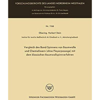 Vergleich des Band-Spinnens von Baumwolle und Chemiefasern (ohne Fleyerpassage)  [Paperback]