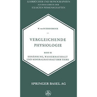 Vergleichende Physiologie: Band III Ern?hrung, Wasserhaushalt und Mineralhaushal [Paperback]