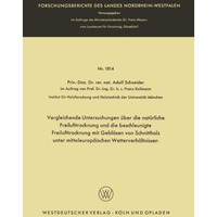 Vergleichende Untersuchungen ?ber die nat?rliche Freilufttrocknung und die besch [Paperback]