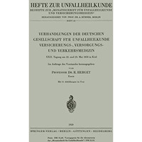 Verhandlungen der Deutschen Gesellschaft f?r Unfallheilkunde Versicherungs-, Ver [Paperback]