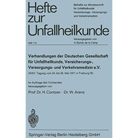 Verhandlungen der Deutschen Gesellschaft f?r Unfallheilkunde, Versicherungs-, Ve [Paperback]