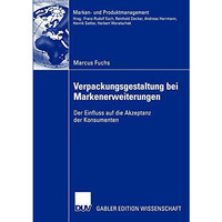 Verpackungsgestaltung bei Markenerweiterungen: Der Einfluss auf die Akzeptanz de [Paperback]