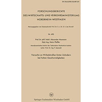 Versuche an Wirbelstra?en hinter Zylindern bei hohen Geschwindigkeiten [Paperback]