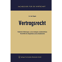 Vertragsrecht: Praktische Erl?uterungen zu den wichtigsten schuldrechtlichen Vor [Paperback]