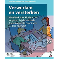 Verwerken en versterken: Werkboek voor kinderen en jongeren bij de methode Traum [Paperback]