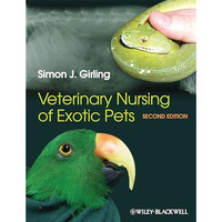 Veterinary Nursing of Exotic Pets [Paperback]