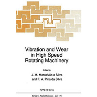 Vibration and Wear in High Speed Rotating Machinery [Hardcover]