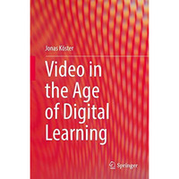 Video in the Age of Digital Learning [Hardcover]