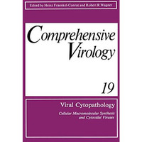 Viral Cytopathology: Cellular Macromolecular Synthesis and Cytocidal Viruses Inc [Paperback]