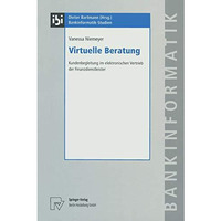 Virtuelle Beratung: Kundenbegleitung im elektronischen Vertrieb der Finanzdienst [Paperback]