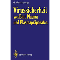 Virussicherheit von Blut, Plasma und Plasmapr?paraten [Paperback]