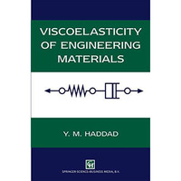 Viscoelasticity of Engineering Materials [Paperback]