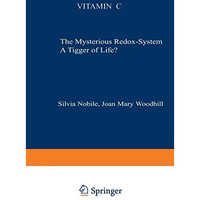 Vitamin C: The Mysterious Redox-System A Trigger of Life? [Paperback]