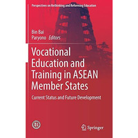 Vocational Education and Training in ASEAN Member States: Current Status and Fut [Hardcover]