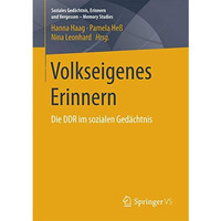 Volkseigenes Erinnern: Die DDR im sozialen Ged?chtnis [Paperback]