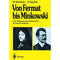 Von Fermat bis Minkowski: Eine Vorlesung ?ber Zahlentheorie und ihre Entwicklung [Paperback]