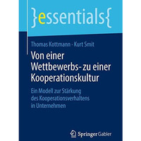 Von einer Wettbewerbs- zu einer Kooperationskultur: Ein Modell zur St?rkung des  [Paperback]