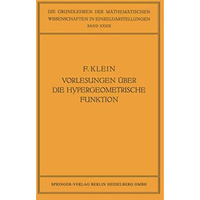 Vorlesungen ?ber die Hypergeometrische Funktion: Gehalten an der Universit?t G?t [Paperback]