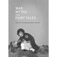 War, Myths, and Fairy Tales [Paperback]