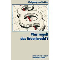 Was Regelt das Arbeitsrecht? [Paperback]