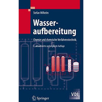 Wasseraufbereitung: Chemie und chemische Verfahrenstechnik [Hardcover]