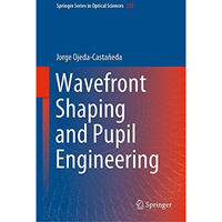 Wavefront Shaping and Pupil Engineering [Hardcover]